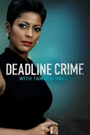 Deadline: Crime with Tamron Hall tv show poster