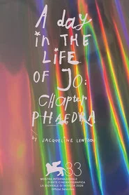 A Day in the Life of Jo: Chapter Phaedra movie poster