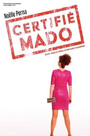 Noëlle Perna - Certifié Mado movie poster
