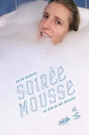 Soirée Mousse movie poster