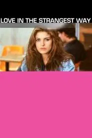 Love in the Strangest Way movie poster