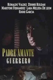 Padre Amante Guerrero movie poster