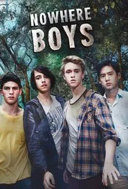 Nowhere Boys tv show poster