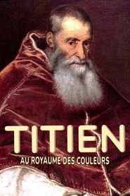 Titien : au royaume des couleurs movie poster