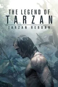 The Legend of Tarzan: Tarzan Reborn movie poster