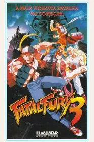 Poster do filme Fatal Fury 3: A Fúria