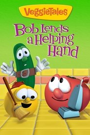 Poster do filme VeggieTales: Bob Lends a Helping Hand
