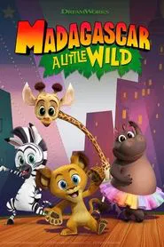 Madagascar: A Little Wild tv show poster
