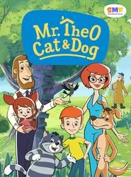 Mr. Theo, Cat & Dog tv show poster