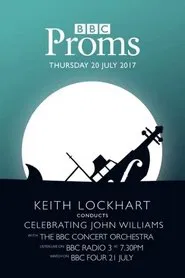 BBC Proms - Celebrating John Williams movie poster