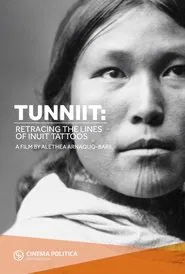 Tunniit: Retracing the Lines of Inuit Tattoos movie poster
