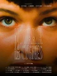 Nourrir les cygnes movie poster