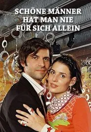 Schöne Männer hat man nie für sich allein movie poster