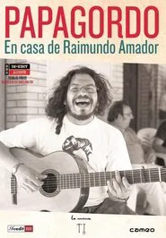 Papagordo. En casa de Raimundo Amador movie poster