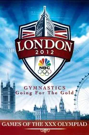 London 2012: Gymnastics - Going for the Gold movie poster