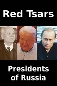 Red Tsars. Presidents of Russia tv show poster
