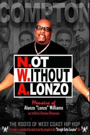 N.W.A.: Not Without Alonzo movie poster