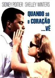 Poster do filme Quando Só o Coração Vê