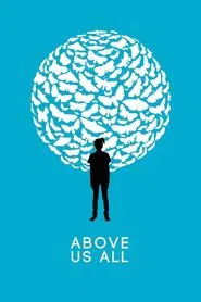 Above Us All movie poster
