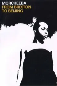 Poster do filme Morcheeba: From Brixton to Beijing