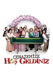 Cenazemize Hoş Geldiniz movie poster
