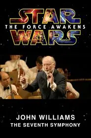 John Williams: The Seventh Symphony movie poster