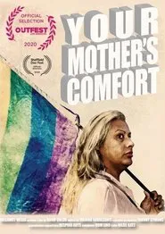 Your Mother’s Comfort movie poster