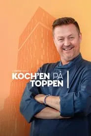 Koch'en på toppen tv show poster
