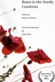 Roses In The Nordic Countries movie poster