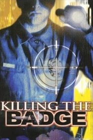 Killing the Badge movie poster