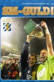 IFK Göteborg: Swedish Champions 2007 movie poster