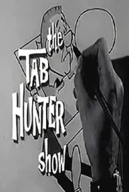 The Tab Hunter Show tv show poster