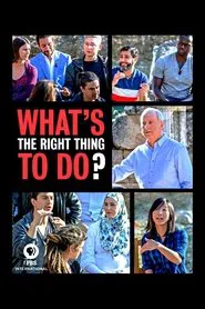 What's the Right Thing to Do? tv show poster
