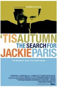 'Tis Autumn: The Search for Jackie Paris movie poster