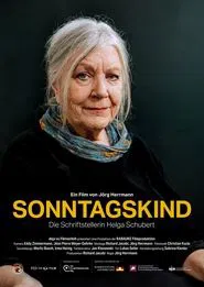 Poster do filme Sonntagskind - Die Schriftstellerin Helga Schubert