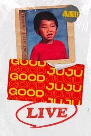 Poster do filme Good Juju Live