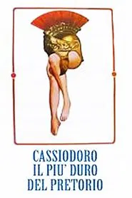 Poster do filme Cassiodorus is the Hardest Praetorian