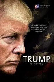 Trump: The First Term movie poster
