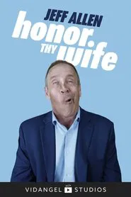 Jeff Allen: Honor Thy Wife movie poster