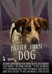 Better Than Dog movie poster