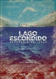 Lago Escondido- Soberanía en juego movie poster
