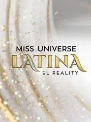 Miss Universe Latina, El Reality tv show poster