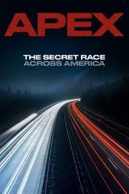 APEX: The Secret Race Across America movie poster