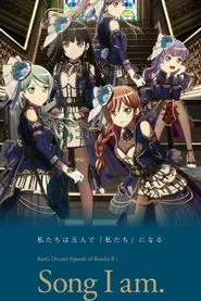 BanG Dream! Episode of Roselia II: Song I am. movie poster