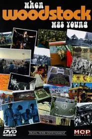 When Woodstock Was Young movie poster