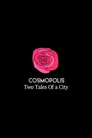 Cosmopolis: Two Tales of a City movie poster