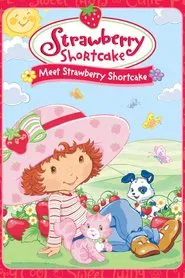 Strawberry Shortcake: Meet Strawberry Shortcake movie poster