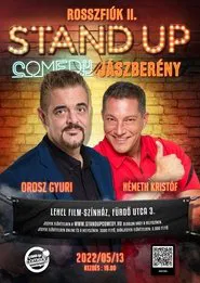 Rosszfiúk 2. - Orosz György, Németh Kristóf közös stand up comedy műsora movie poster