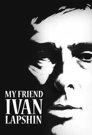 My Friend Ivan Lapshin movie poster