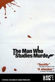 The Man Who Studies Murder movie poster